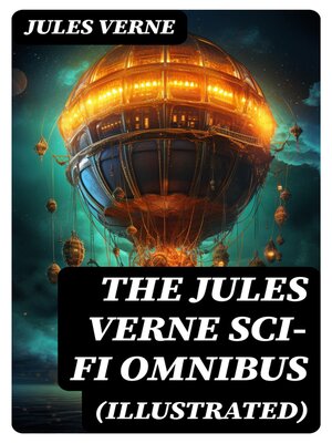 cover image of The Jules Verne Sci-Fi Omnibus (Illustrated)